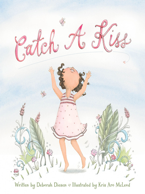 Title details for Catch a Kiss by Deborah Diesen - Available